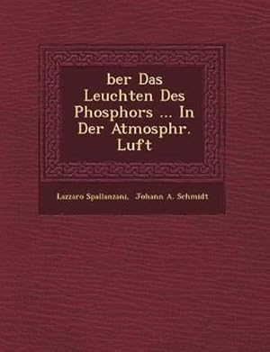 Bild des Verkufers fr Ber Das Leuchten Des Phosphors . in Der Atmosph R. Luft zum Verkauf von AHA-BUCH GmbH