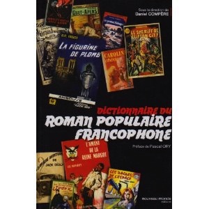 Imagen del vendedor de Dictionnaire du roman populaire francophone. a la venta por Librairie de l'Avenue - Henri  Veyrier