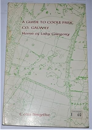 Bild des Verkufers fr A GUIDE TO COOLE PARK CO. GALWAY HOME OF LADY GREGORY zum Verkauf von O'Brien Books