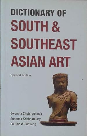 Bild des Verkufers fr Dictionary of South & Southeast Asian Art zum Verkauf von SEATE BOOKS