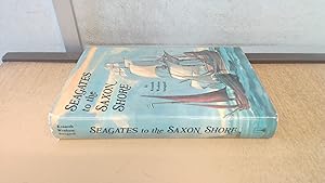 Imagen del vendedor de Seagates to the Saxon Shore a la venta por BoundlessBookstore