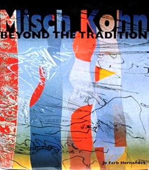 Image du vendeur pour Misch Kohn: Beyond the Tradition mis en vente par LEFT COAST BOOKS