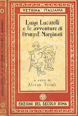 Imagen del vendedor de Luigi Lucatelli e le avventure di Oronzo E.Marginati a la venta por Biblioteca di Babele