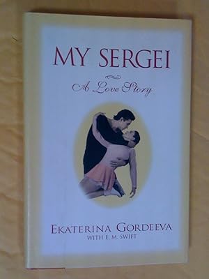 Imagen del vendedor de My Sergei: A Love Story a la venta por Livresse