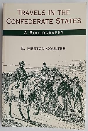 Travels in the Confederate States - A Bibliography
