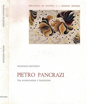 Bild des Verkufers fr Pietro Pancrazi - Tra avanguardia e tradizione zum Verkauf von Biblioteca di Babele