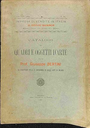 Catalogo dei quadri e oggetti d'arte del fu Prof. Giuseppe Bertini
