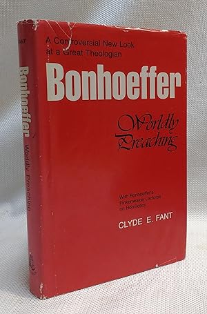 Image du vendeur pour Bonhoeffer: Worldly Preaching mis en vente par Book House in Dinkytown, IOBA