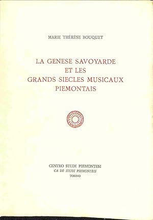 Bild des Verkufers fr La genese savoyarde et les grands siecles musicaux piemontais zum Verkauf von Coenobium Libreria antiquaria