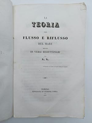 La teoria del flusso e riflusso del mare esposta in versi bisettenarj da K. K.