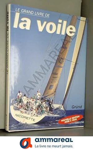 Immagine del venditore per Le Grand Livre de la voile venduto da Ammareal