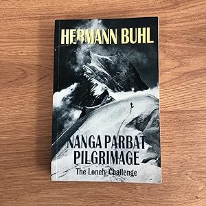 Seller image for Nanga Parbat Pilgrimage: The Lonely Challenge for sale by Old Hall Bookshop, ABA ILAB PBFA BA
