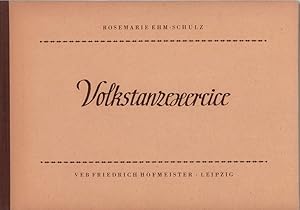 Imagen del vendedor de Volkstanzexercice. Entwickelt in der Tanzgruppe des Staatlichen Dorfensembles der Deutschen. Demokratischen. Republik. Hrsg. vom Zentralhaus fr Volkskunst. a la venta por Antiquariat Reinhold Pabel