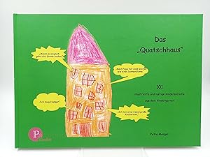 Das Quatschhaus 101 illustrierte und lustige Kindersprüche aus dem Kindergarten