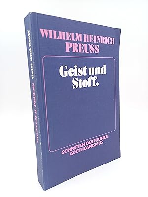 Imagen del vendedor de Geist und Stoff Erluterungen des Verhltnisses zwischen Welt und Mensch nach dem Zeugnis der Organismen und andere Schriften a la venta por Antiquariat Smock