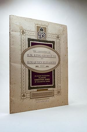 The Coronation Of H.M. King George VI And H.M. Queen Elizabeth 1937: An Album to contain Player's...