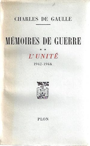 Memoires de geurre (L'Unite) 1942-1944