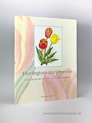 Seller image for Florilegium Harlemense. Schnblhende Zwiebel- und Knollengewchse. for sale by Bibliotheca Botanica