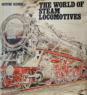 THE WORLD OF STEAM LOCOMOTIVES -1975 by Gustav Reder: (A Large Format Book