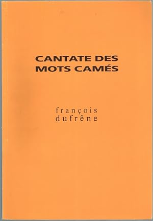 Seller image for Cantate des mots cams. for sale by Antiquariat Fluck