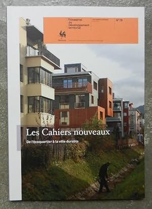 Les Cahiers nouveaux. De l'écoquartier à la ville durable.