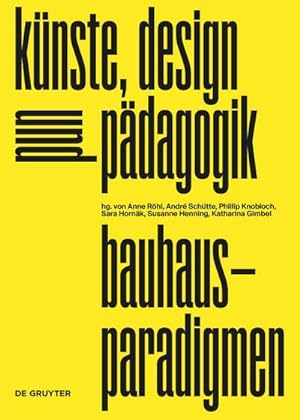 Seller image for bauhaus-paradigmen : knste, design und pdagogik for sale by AHA-BUCH GmbH