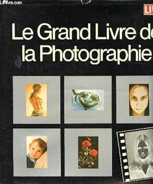 Image du vendeur pour Le grand livre de la photographie mis en vente par Le-Livre