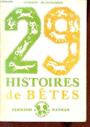 Image du vendeur pour 29 histoires de btes. mis en vente par Le-Livre