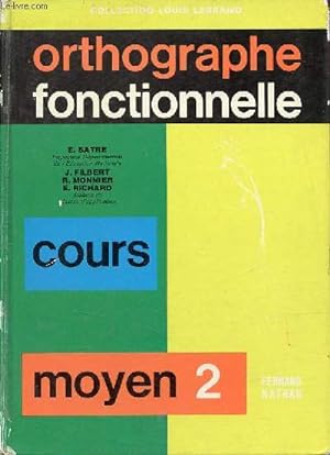 Bild des Verkufers fr Orthographe fonctionnelle - Cours moyen 2e anne. zum Verkauf von Le-Livre