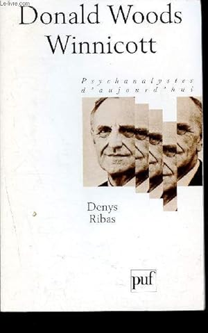 Bild des Verkufers fr Donald Woods Winnicott - psychanalystes d'aujourd'hui - 29 zum Verkauf von Le-Livre