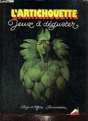 Bild des Verkufers fr L'Artichouette - Jeux  dguster zum Verkauf von Le-Livre