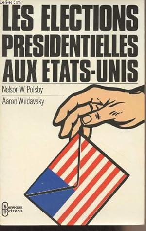 Bild des Verkufers fr Les lections prsidentielles aux Etats-Unis - "Nouveaux horizons" zum Verkauf von Le-Livre