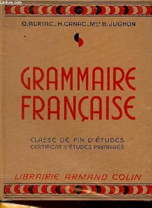 Seller image for Grammaire franaise classe de fin d'tudes certificat d'tudes primaires. for sale by Le-Livre