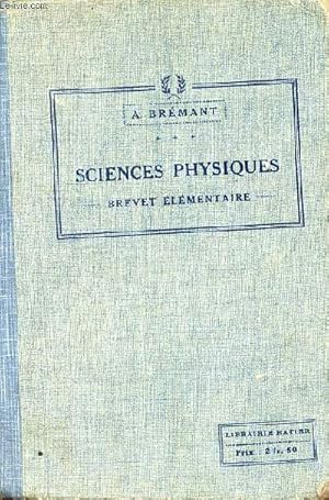 Seller image for Les sciences physiques du brevet lmentaire notions de physique et de chimie - Cours complmentaire - Nouvelle dition compltement refondue et mise au courant des plus rcentes dcouvertes. for sale by Le-Livre