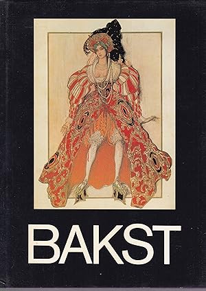 Leon Bakst. Set and Costume Designs Book Illustrations, Paintings and Graphic Works