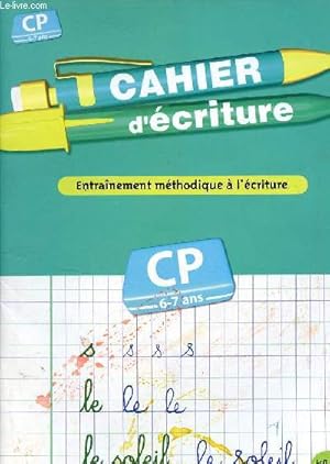 Image du vendeur pour Cahier d'criture cours prparatoire CP 6-7 ans. mis en vente par Le-Livre