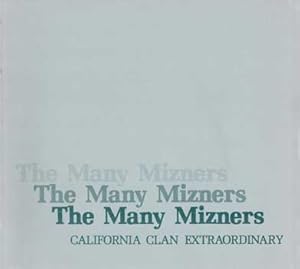 Immagine del venditore per The Many Mizners: California Clan Extraordinary. venduto da Wittenborn Art Books