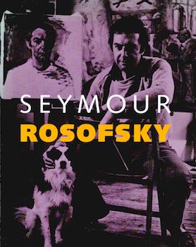 Seymour Rosofsky. (Signed by Peter Selz).