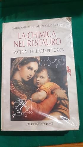 LA CHIMICA NEL RESTAURO I MATERIALI DELL'ARTE PITTORICA,