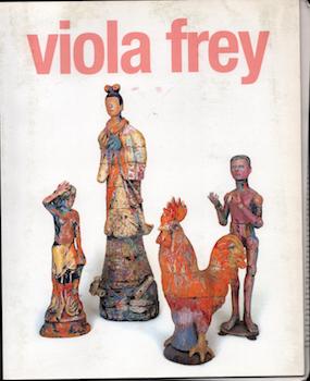 Image du vendeur pour Viola Frey. mis en vente par Wittenborn Art Books