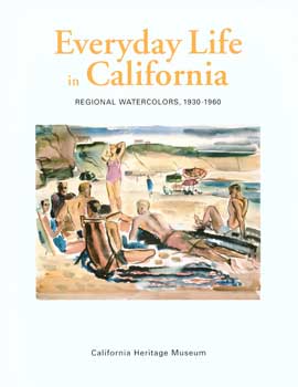 Seller image for Everyday Life in California. Regional Watercolors, 1930-1960. for sale by Wittenborn Art Books
