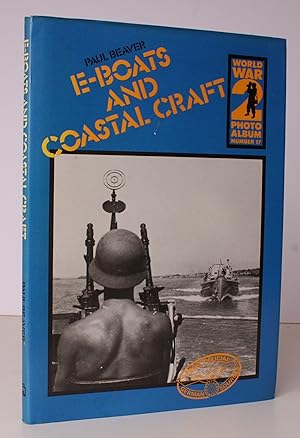 Seller image for WWII Photo Album 17. E-Boats and Coastal Craft. A Selection of German Wartime Photographs from the Bundesarchiv, Koblenz. NEAR FINE COPY IN DUSTWRAPPER for sale by Island Books