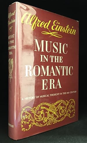 Seller image for Music in the Romantic Era; A History of Musical Thought in the 19th Century (Series: Norton History of Music.) for sale by Burton Lysecki Books, ABAC/ILAB