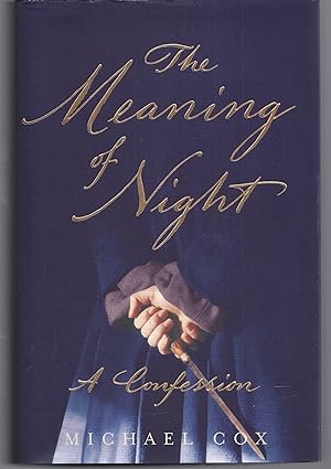 Image du vendeur pour The Meaning of Night: A Confession mis en vente par Brenner's Collectable Books ABAA, IOBA