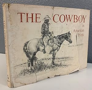 Seller image for The Cowboy in American Prints ***SIGNED*** for sale by Bishop's Curiosities