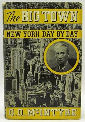 The Big Town, New York Day by Day: O.O. McIntyre