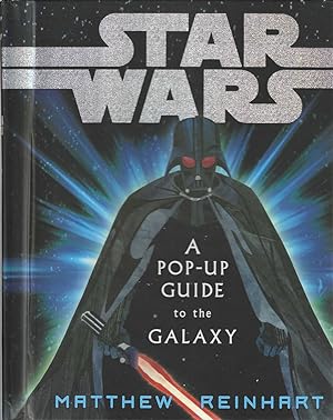 Seller image for Star Wars: A Pop-up Guide to the Galaxy for sale by Bishop's Curiosities