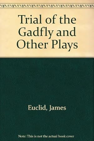 Bild des Verkufers fr Trial of the Gadfly and Other Plays zum Verkauf von WeBuyBooks