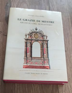 Immagine del venditore per Le Grazie Di Mestre Archivio Del Monastero venduto da Piazza del Libro