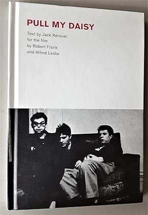 Seller image for Robert Frank: Pull My Daisy for sale by Next Page Books